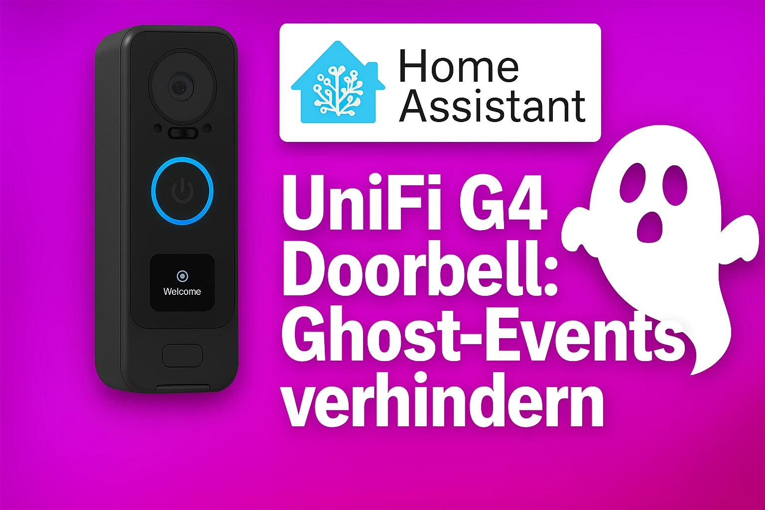 Ghost-Events verhindern: Warum die UniFi G4 Doorbell nach einem Neustart nicht mehr deine Tür ungewollt öffnet