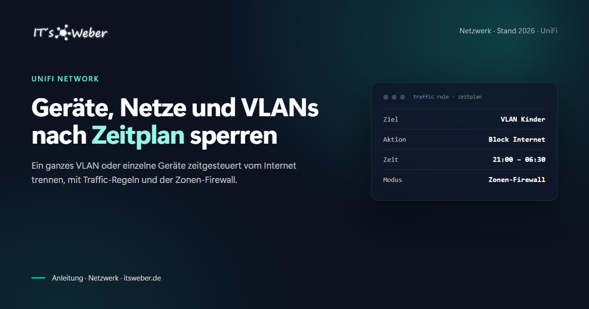UniFi: Geräte, Netze und VLANs nach Zeitplan sperren
